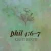 Kristi Daniel - Philippians 4:6-7 - Single
